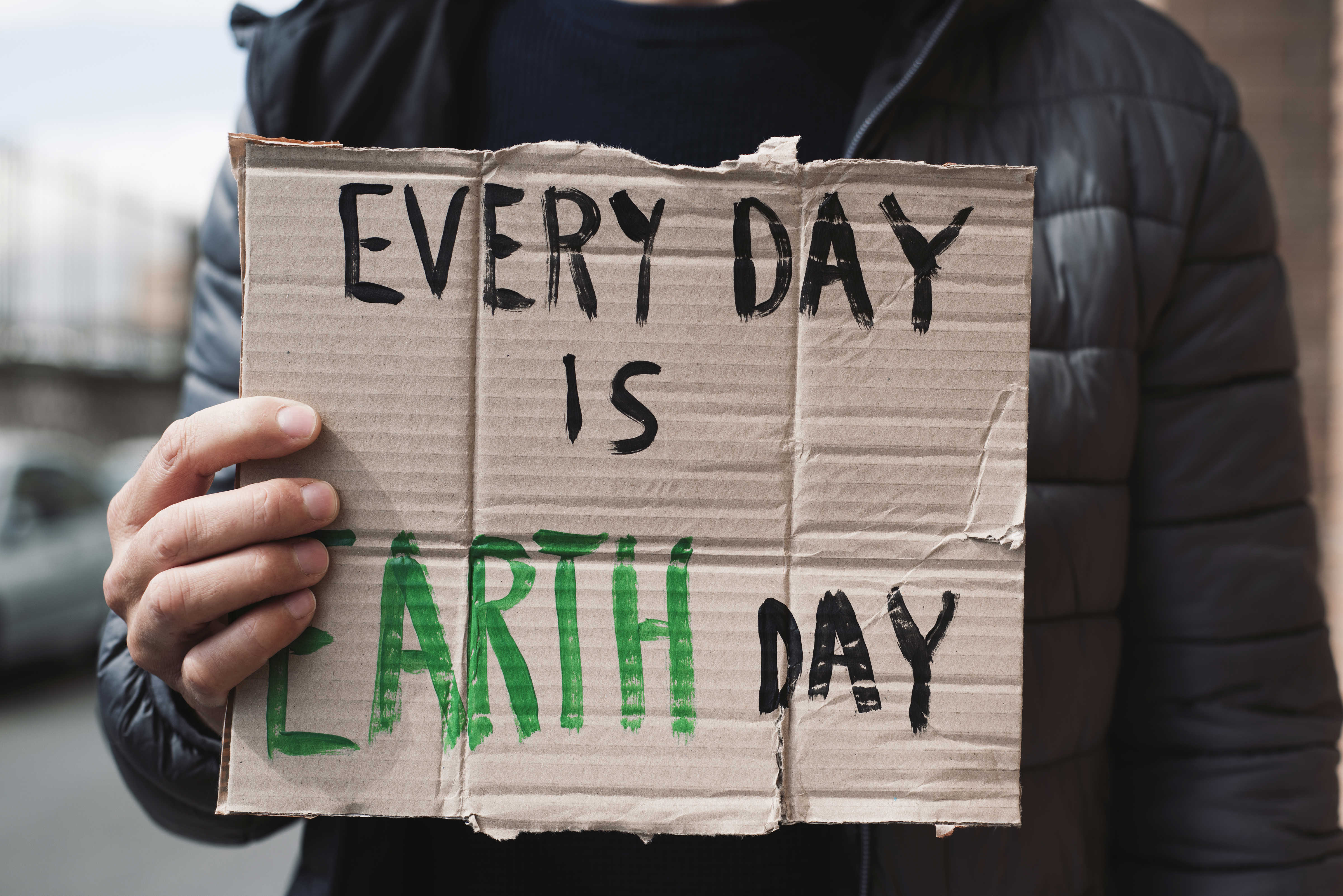 "Every day is earth day"